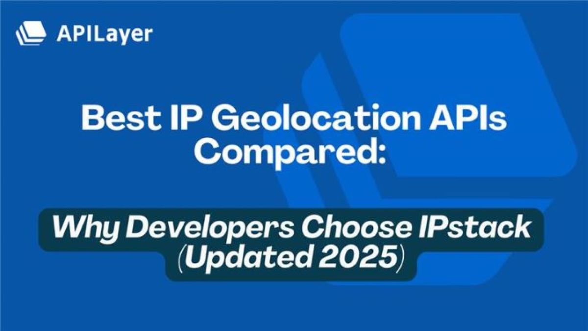 Best IP Geolocation APIs comparison