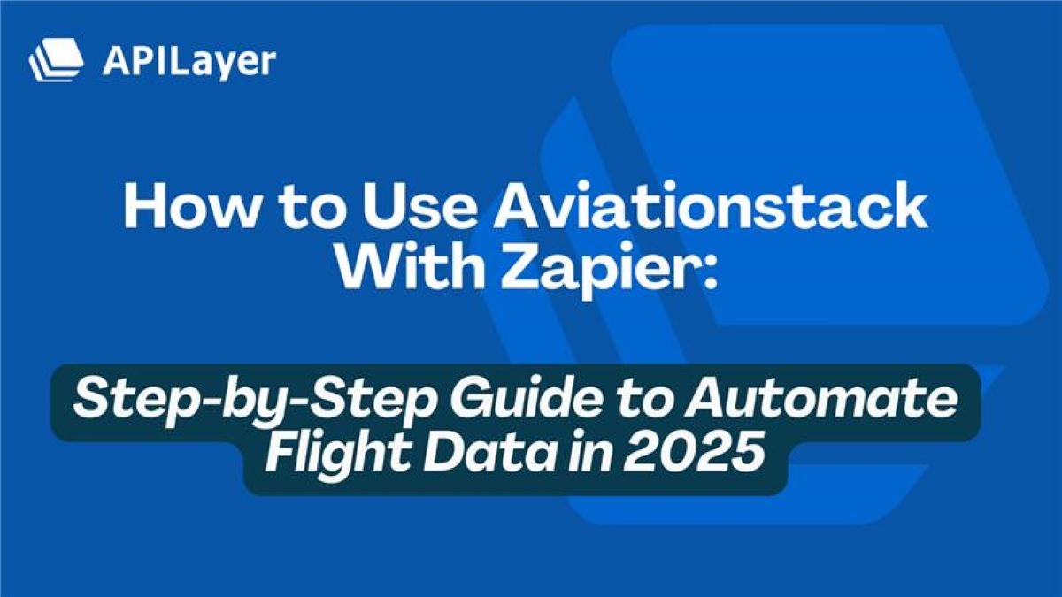 How to Use Aviationstack With Zapier