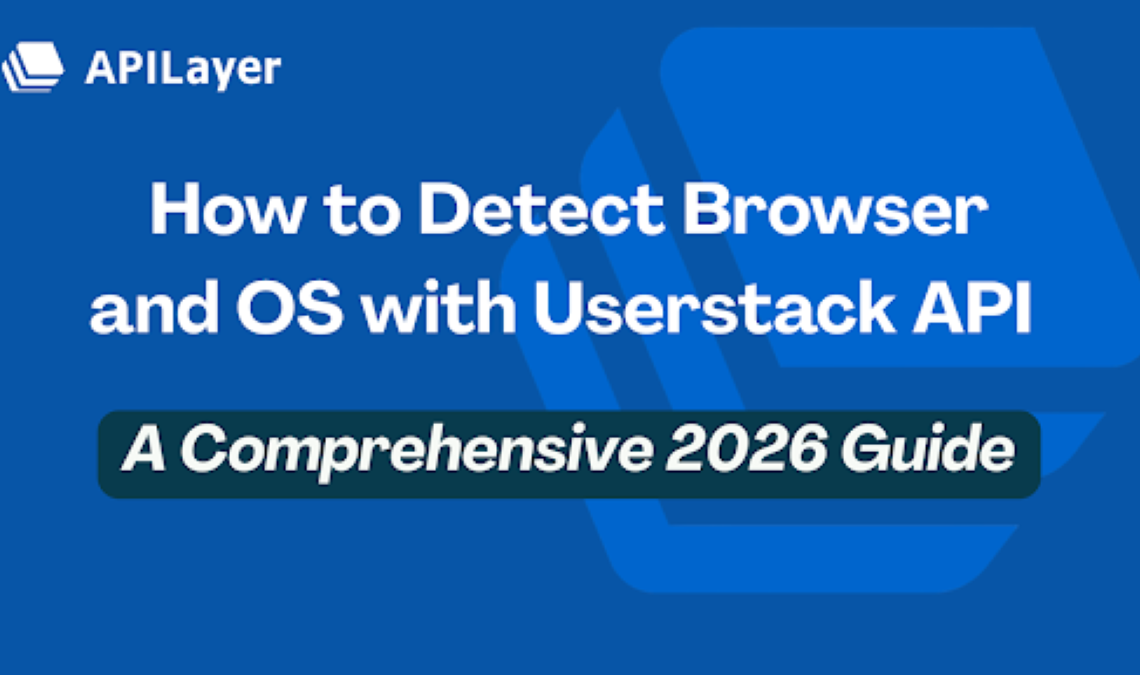 How to Detect Browser and OS with Userstack API
