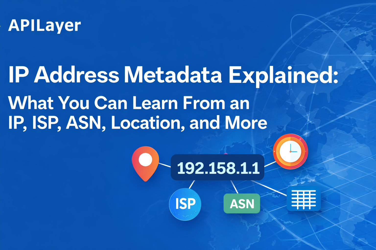 P address metadata explained with IP, ISP, ASN, and location data visualization
