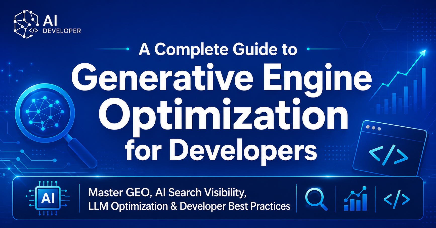 A Complete Guide to Generative Engine Optimization for Developers